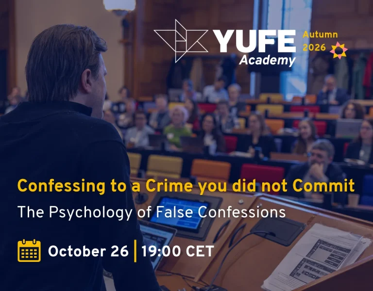 YUFE Academy: Przyznanie się do przestępstwa, którego się nie popełniło – 26 października 2026 r. | godz. 19:00–20:30